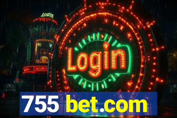 755 bet.com